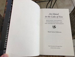 AN ISLAND IN THE LAKE OF FIRE: BOB JONES UNIVERSITY Mark Dalhouse Hardcover / DJ