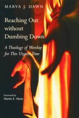 Reaching Out Without Dumbing Down: A Theology of Worship for This – VERY GOOD