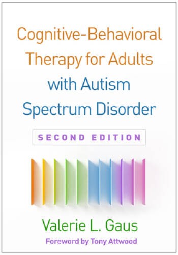 Cognitive-Behavioral Therapy for Adults with Autism Spectrum Disorder, Se – GOOD