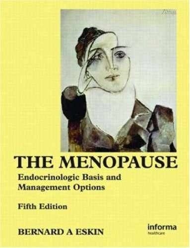 The Menopause: Endocrinologic Basis – Hardcover, by Eskin Bernard A. – Very Good
