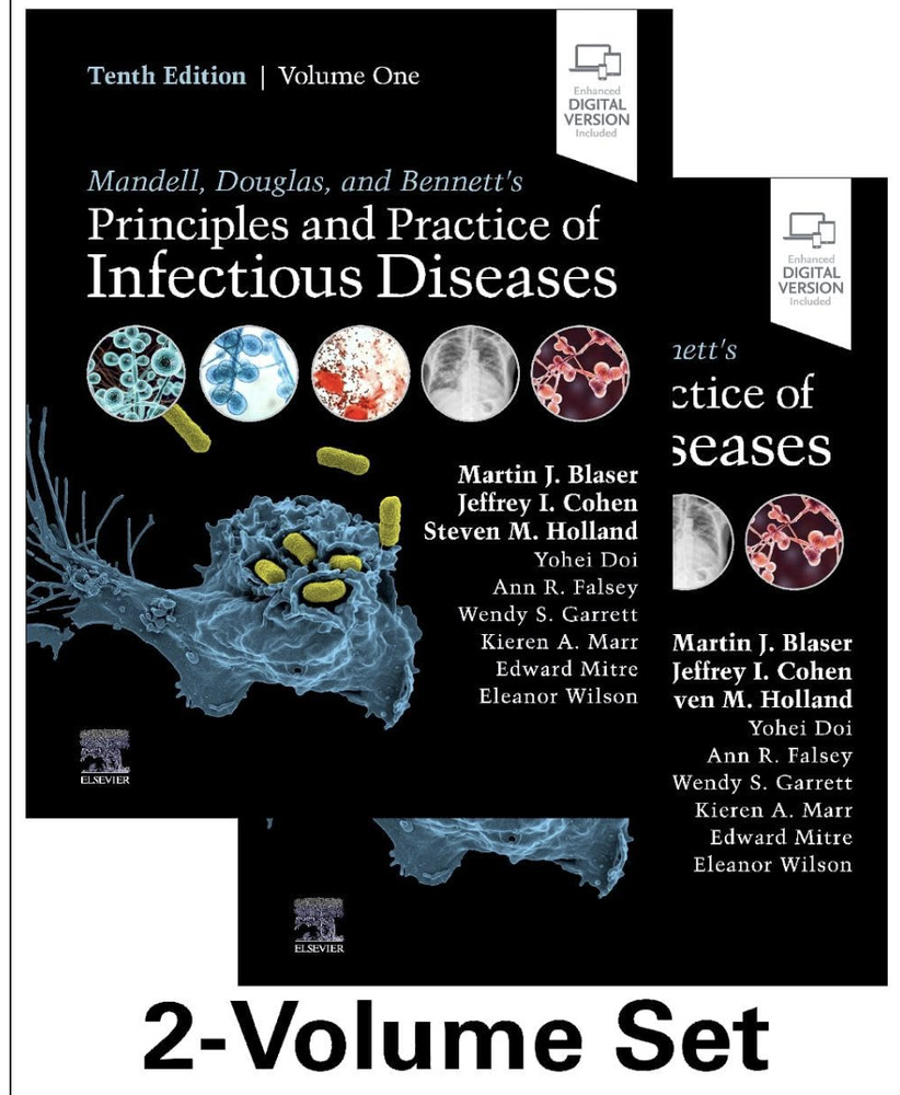 Mandell, Douglas, and Bennett’s Principles and Practice of Infectious Diseases