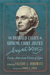 The Unsigned Essays of Supreme Court Justice Joseph Story: Early American Views