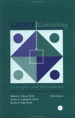 Group Counseling: Concepts And Procedures (Volume 1), Berg, Robert C., Landreth,