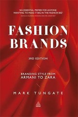 Fashion Brands: Branding Style from Armani – paperback, Mark Tungate, 0749464461
