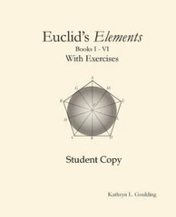 Euclid’s Elements with Exercises by Kathryn Goulding (2017, Trade Paperback)