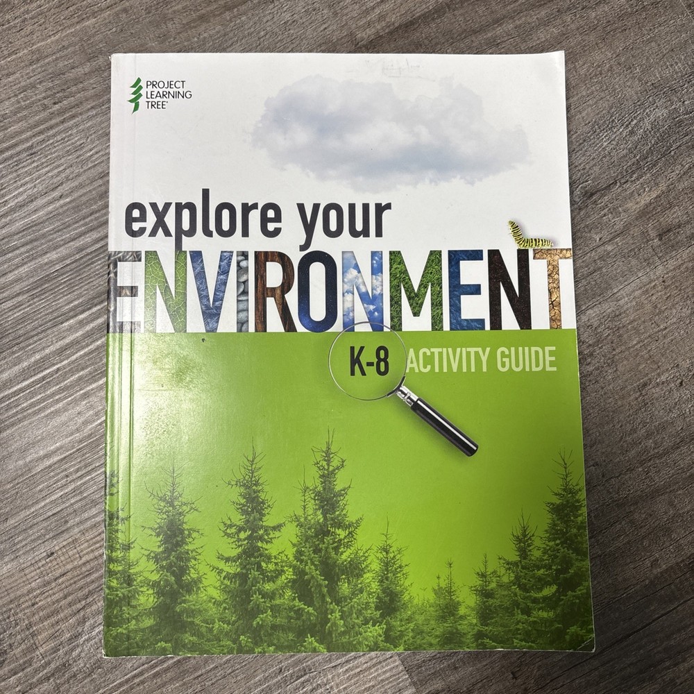 Explore Your Environment K-8 Activity Guide (2021, Trade Paperback)