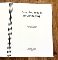 Basic Techniques of Conducting Workbook by Kenneth H. Phillips 1997 Spiral Book