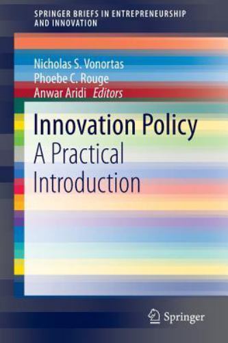 Springerbriefs in Entrepreneurship and Innovation Ser.: Innovation Policy : A…