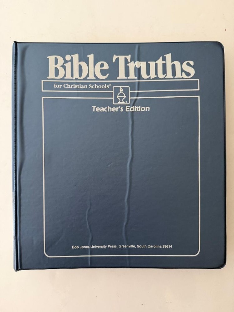 Bob Jones University Press Bible Truths for Christian Schools Teacher’s Edition