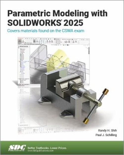 Parametric Modeling with SOLIDWORKS 2025 Paperback Randy, Schilli