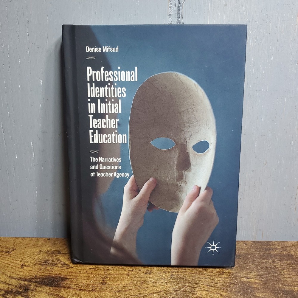 Professional Identities in Initial Teacher Education The Narrati