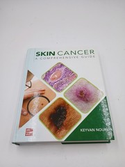 SKIN CANCER A COMPREHENSIVE GUIDE KEYVAN NOURI MCGRAW HILL TEXTBOOK HARDCOVER