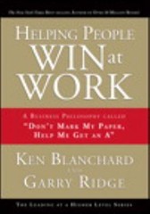 Helping People Win at Work: A Business Philosophy Called “Don’t Mark My Paper, H