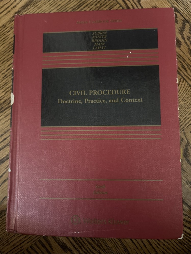Aspen Casebook Ser.: Civil Procedure: Doctrine, Practice Sixth Edition