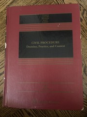 Aspen Casebook Ser.: Civil Procedure: Doctrine, Practice Sixth Edition