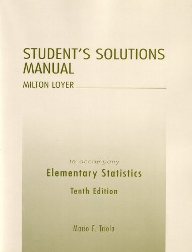 Elementary Statistics:Elementary Statistics Student’s Solutions Manual (10th…