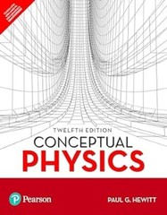 New:Conceptual Physics by Paul G. Hewitt 12th INTL ED