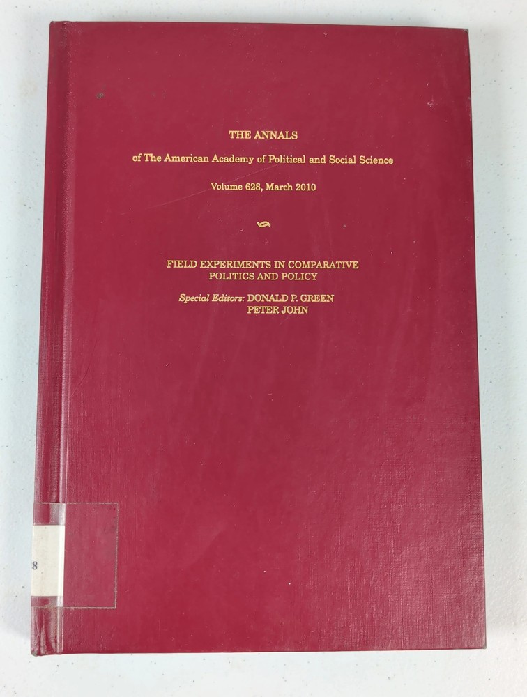 The Annals Vol. 628 Field Experiments in Comparative Politics Hardcover