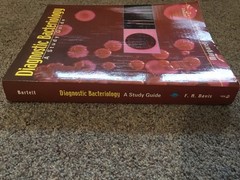 DIAGNOSTIC BACTERIOLOGY: A STUDY GUIDE By Bartelt ,Margaret A. PHD