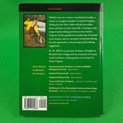 Fishing the New River Valley An Angler’s Guide by M. W. Smith