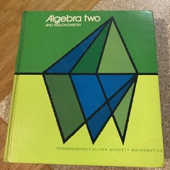Vintage Teacher’s Edition 1976 – Silver Burdett Algebra Two and Trigonometry