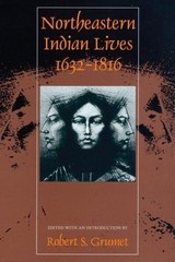 Northeastern Indian Lives, 1632-1816