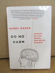 Do No Harm Henry Marsh 2015 First US Edition Nonfiction St. Martin’s Press