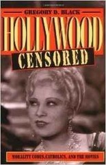 Hollywood Censored: Morality Codes, Catholics, … by Black, Gregory D. Hardback
