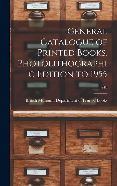 General Catalogue Of Printed Books Photolithographic Edition To 1955; 216