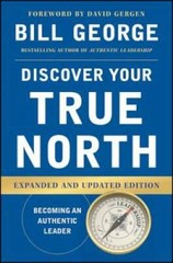 Discover Your True North – Hardcover By George, Bill – VERY GOOD