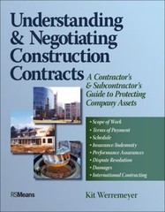 Understanding and Negotiating Construction Contracts : A Contract