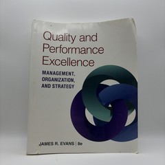 Quality and Performance Excellence by James R. Evans (2016, Trade Paperback,…