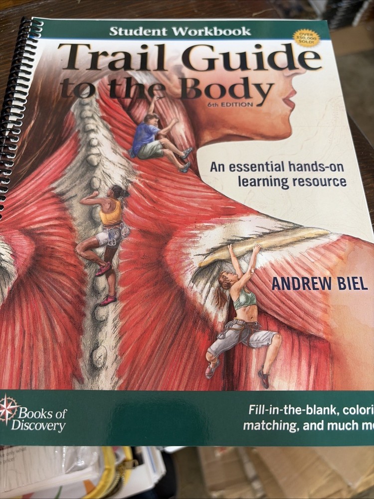 Student Workbook for Biel’s Trail Guide to the Body by Andrew Biel 6e