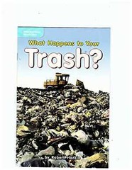 What Happens to Your Trash? – Unknown Binding, by unknown author – Good