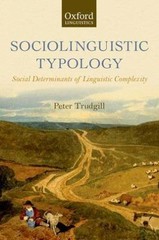 SOCIOLINGUISTIC TYPOLOGY:SOCIAL DETERMINANTS OF LINGUISTIC COMPLEXITY PAPER: So