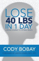LOSE 40 LBS IN 1 DAY By Cody Bobay *Excellent Condition*