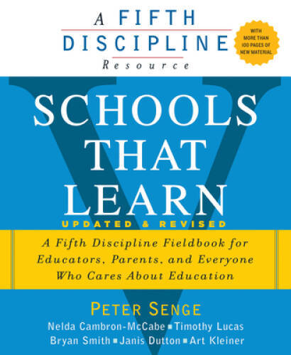 Schools That Learn (Updated and Revised): A Fifth Discipline Fieldbo – VERY GOOD