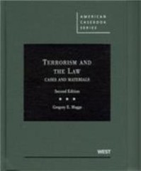 American Casebook Ser.: Terrorism and the Law : Cases and Materials by…