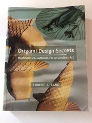 RARE 2003 Origami Design Secrets: Mathematical Methods Ancient Art First Edition