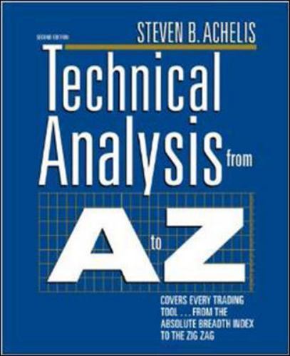 Technical Analysis from A to Z, 2nd Edition, Achelis, Steven B.,