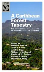 Caribbean Forest Tapestry: The Multidimensional Nature of Disturbance and: Used
