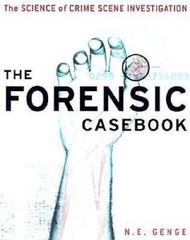 The Forensic Casebook: The Science of Crime Scene Investigation – GOOD
