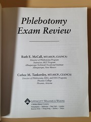 Phlebotomy Exam Review/By Ruth E.McCall & Cathee M.Tankersley (1997)