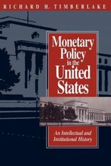 Monetary Policy in the United States: An Intellectual and Institutional History,