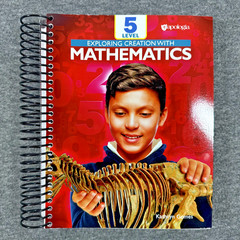 Apologia Exploring Creation w/ Mathematics Level 5 Student Text + Teacher Guide