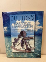Dutton’s Nautical Navigation, 15th Edition by Thomas J Cutler: Used