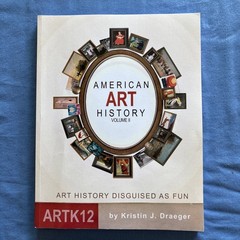 ARTK12 American Art History Vol I & II Kristin J. Draeger Paperback Illustrated