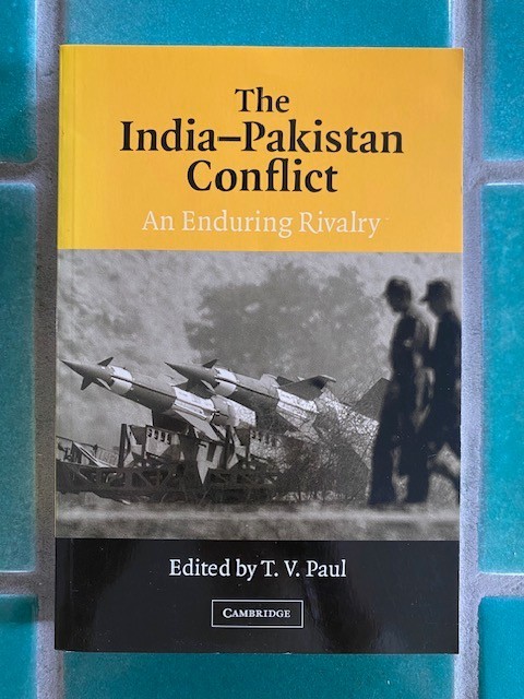 India-Pakistan Conflict : An Enduring Rivalry by T. V. Paul 2005 PB