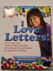 I Love Letters! More Than 200 Quick and Easy Activities Preschool Book
