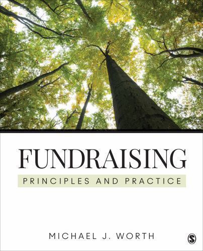 Fundraising: Principles and Practice by Worth, Michael J.